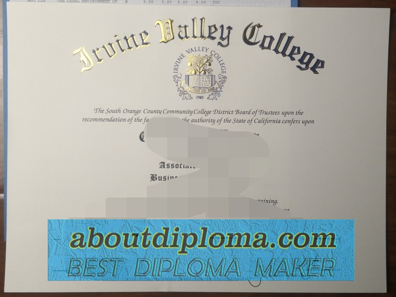 How to Copy Fake Irvine Valley College: A Step-by-Step Guide to Earn Your Degree - 专业证书
