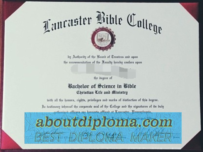 How to Copy a Fake Lancaster Bible College Degree: A Step-by-Step Guide - 专业证书
