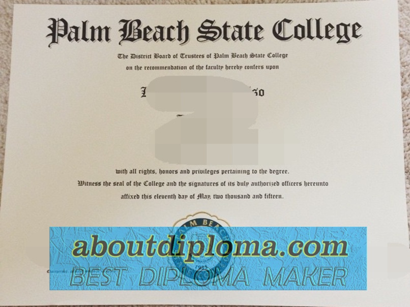 How to Copy a Fake Palm Beach State College Diploma: Step-by-Step Guide - 专业证书
