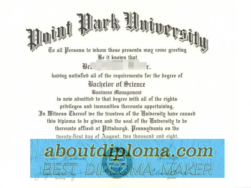 Copy Fake Point Park University Diploma: How to Get It and Why You Might Need One - 专业证书