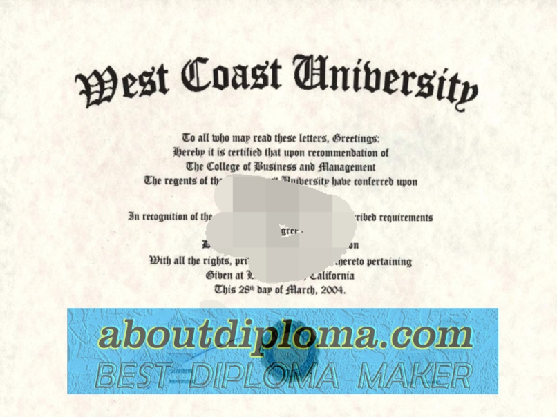 How to Copy Your WEST COAST UNIVERSITY Degree: A Step-by-Step Guide - 专业证书