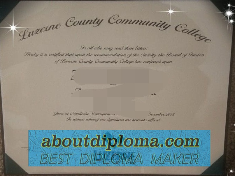How to Purchase a Fake Luzerne County Community College Diploma: A Step-by-Step Guide - 专业证书