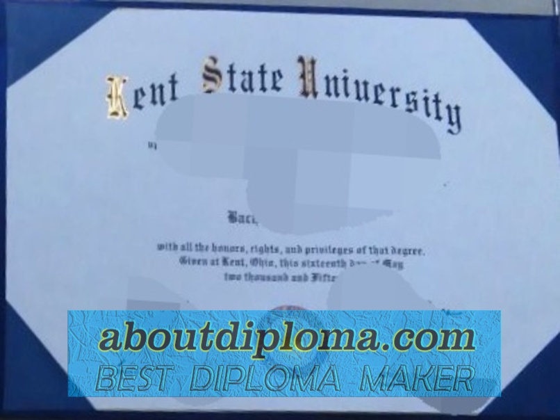 Replica Kent State University Degree: Your Path to Academic Success - 专业证书