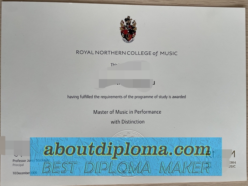The Best Fake RNCM (Royal Northern College of Music) Diploma: How to Get One - 专业证书