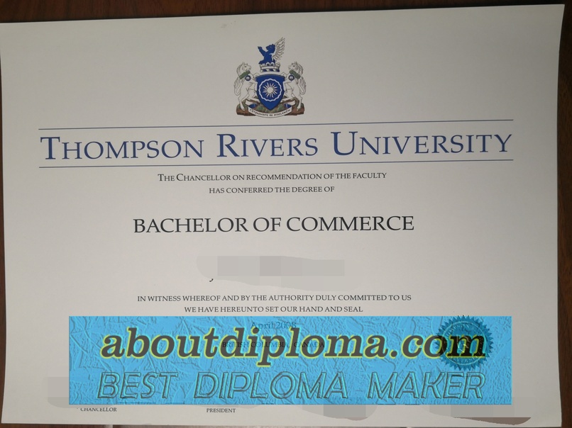 Purchase Fake Thompson Rivers University Diploma: How to Ensure Quality - 专业证书