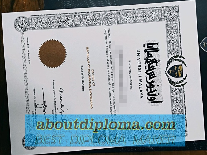 How to Create a Fake University of Malaya Diploma: Step-by-Step Guide - 专业证书