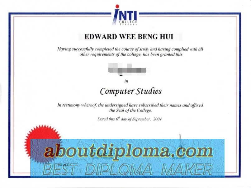 Where to Order Fake INTI College Sarawak Diploma: A Comprehensive Guide - 专业证书