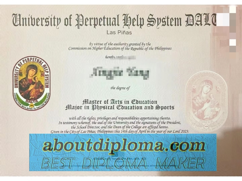 Earn a Replica University of Perpetual Help System DALTA (UPHSD) Diploma: Your Path to Success - 专业证书